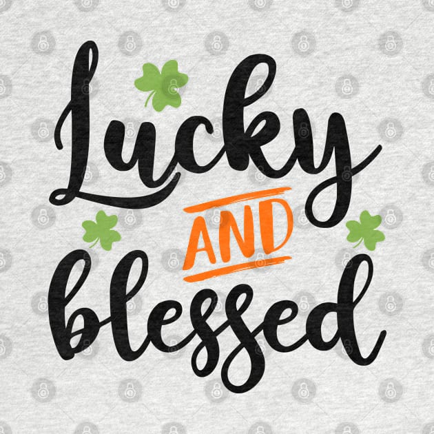 Lucky And Blessed by MZeeDesigns